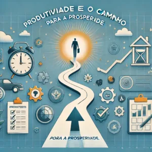 Pobreza é Falta de Produtividade – A Mentalidade que Transforma!